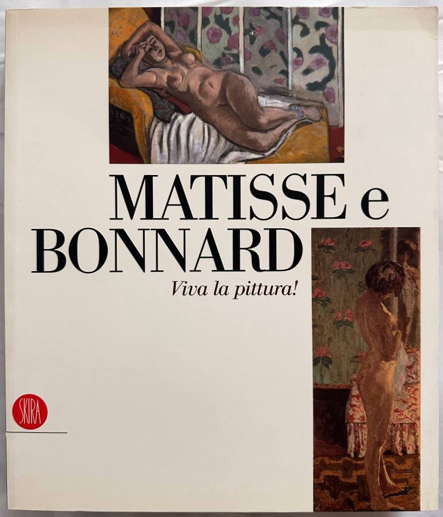 Matisse e Bonnard. Viva la pittura!